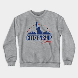 Citizenship Day Crewneck Sweatshirt